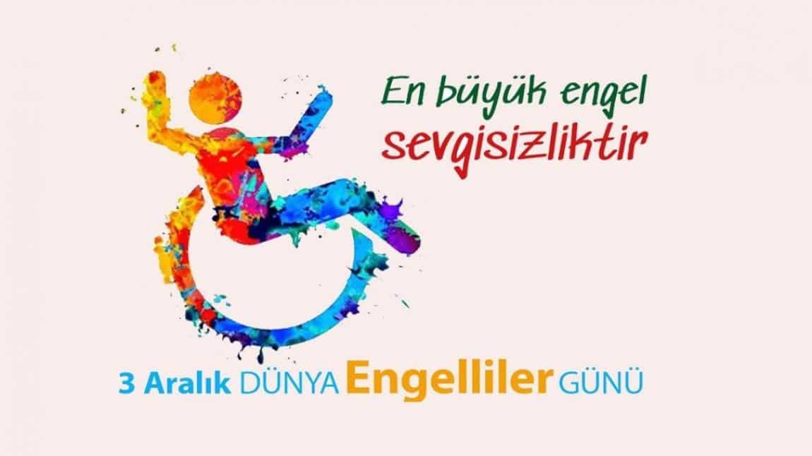 DÜNYA ENGELLİLER GÜNÜ